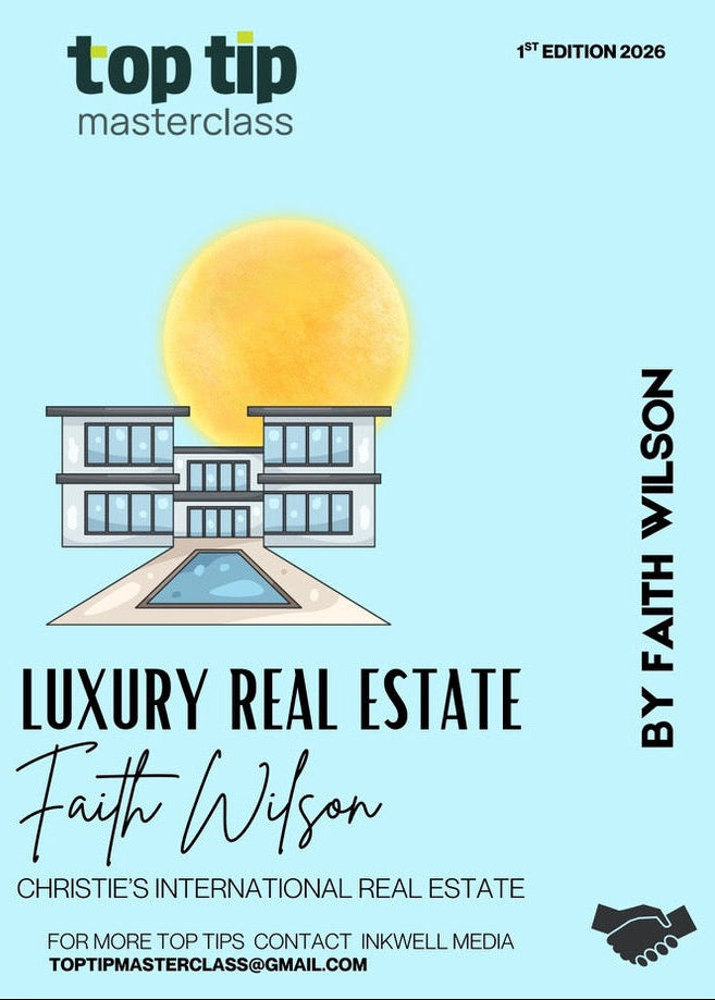 Top Tip Masterclass -  Luxury Real Estate By Faith Wilson