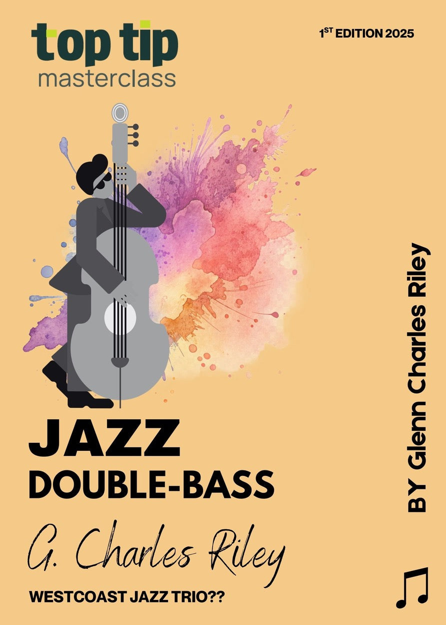 Top Tip Masterclass - Jazz Double Bass By Glenn Charles Riley
