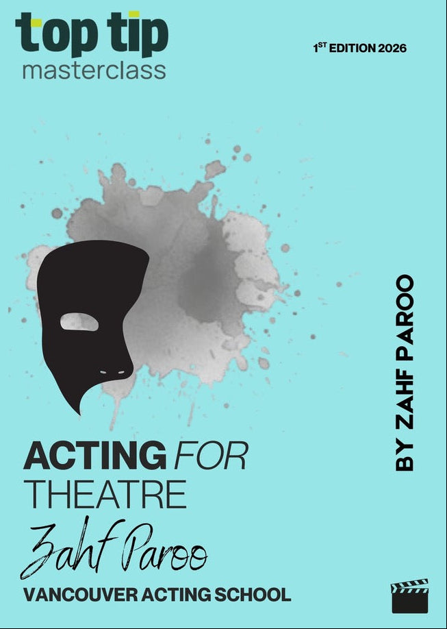 Top Tip Masterclass - Acting For Theatre By  Zahf Paroo