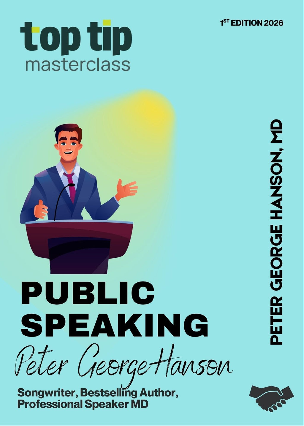 Top Tip Masterclass MD - Public Speaking By Peter George Hanson MD