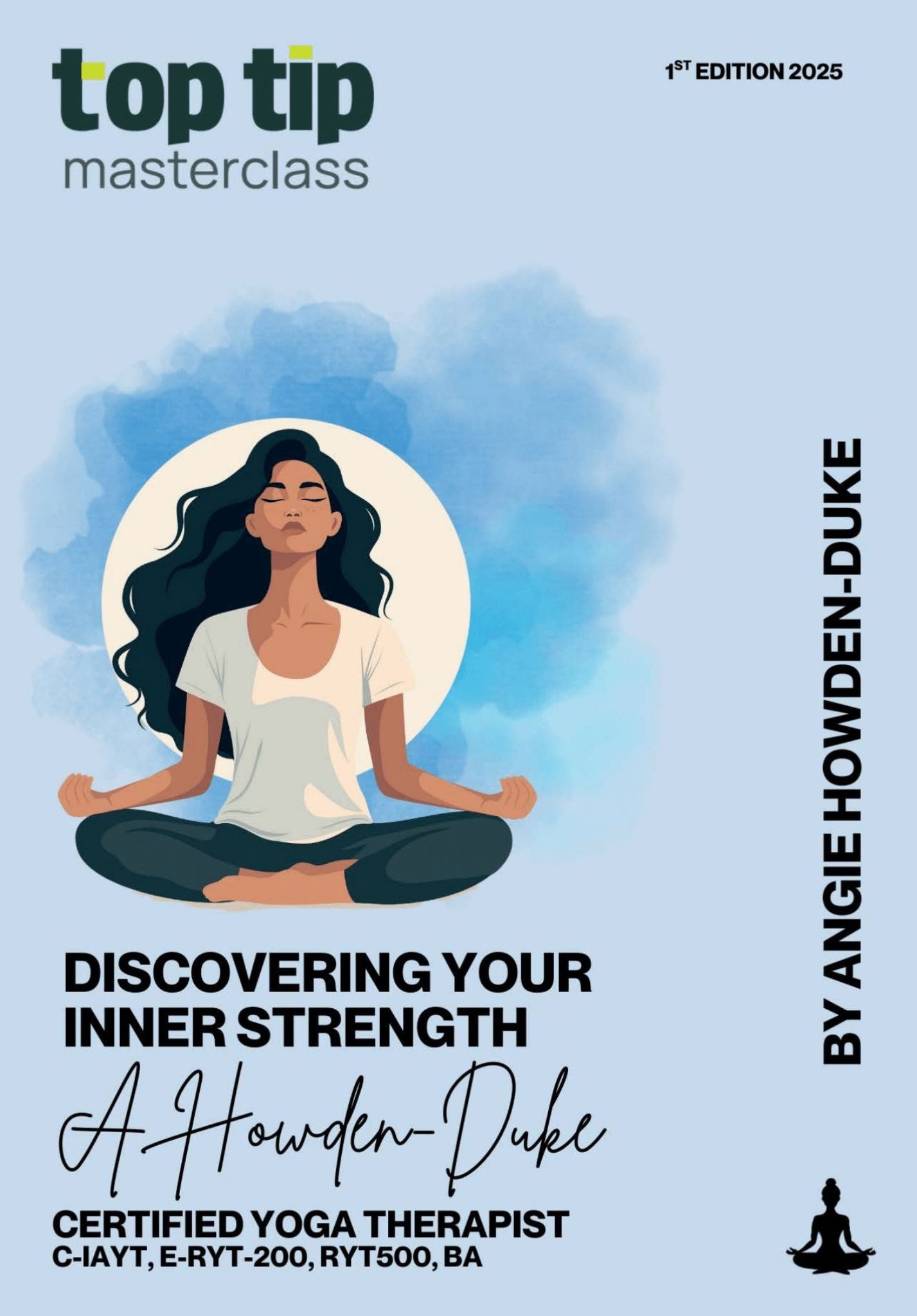Top Tip Masterclass - Discovering Your Inner Strength - Yoga