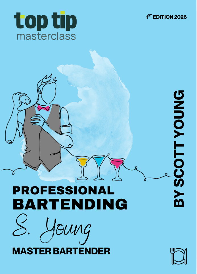Top Tip Masterclass - Professional Bartender By  Scott Young