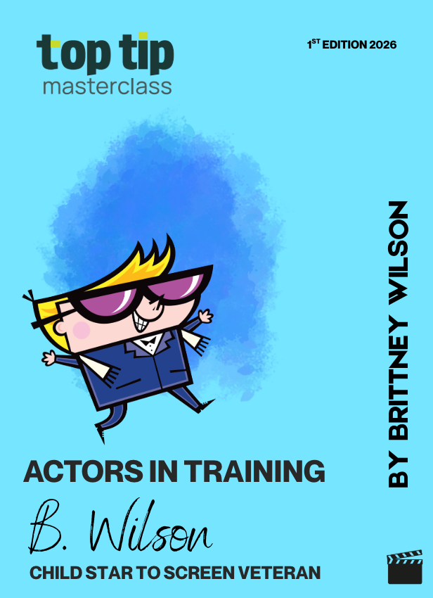 TOP TIP Masterclass Actors in Training by Brittney Wilson