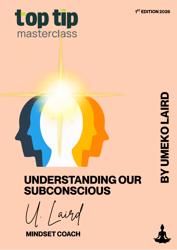 Top Tip Masterclass - Understanding our Subconscious by Umeka Laird