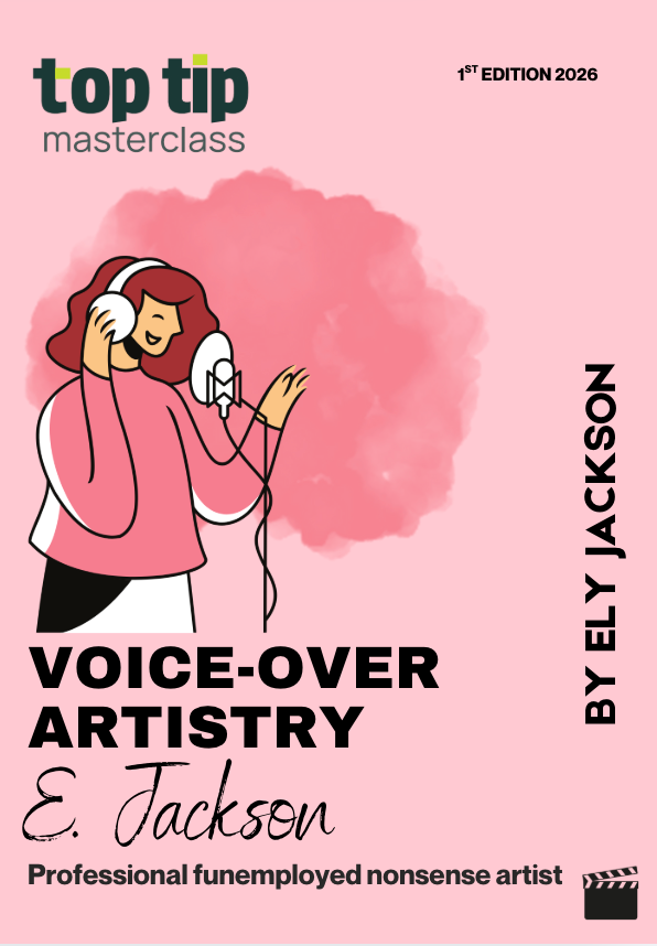 Top Tip Masterclass Voice-over Artistry by Ely Jackson