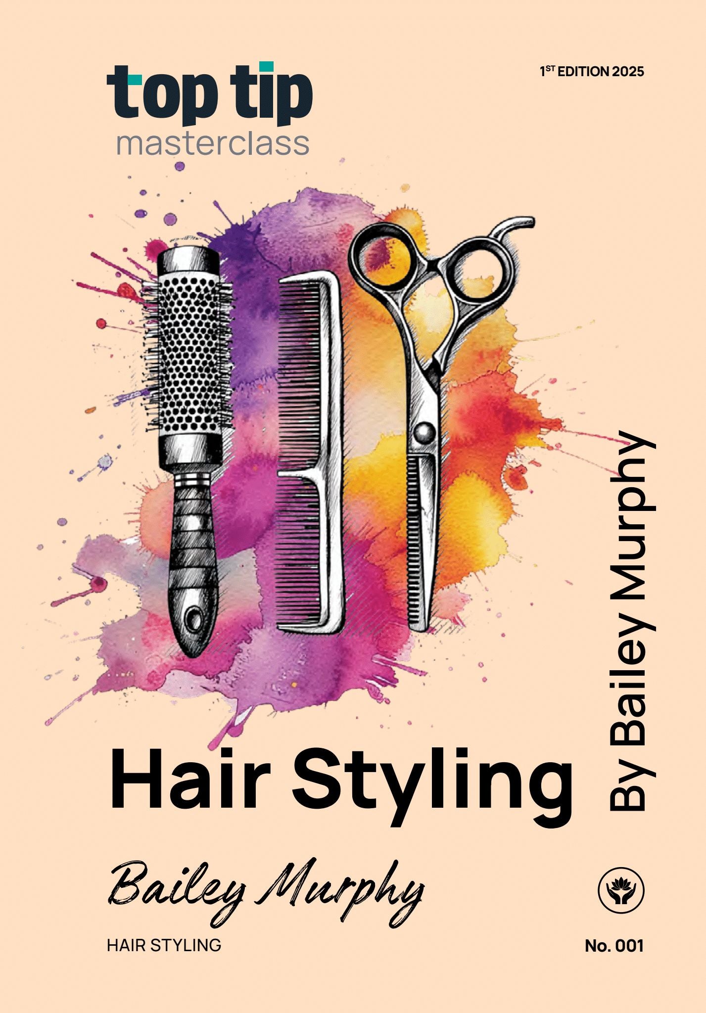 Top Tip Masterclass- Hair Styling By Bailey Murphy