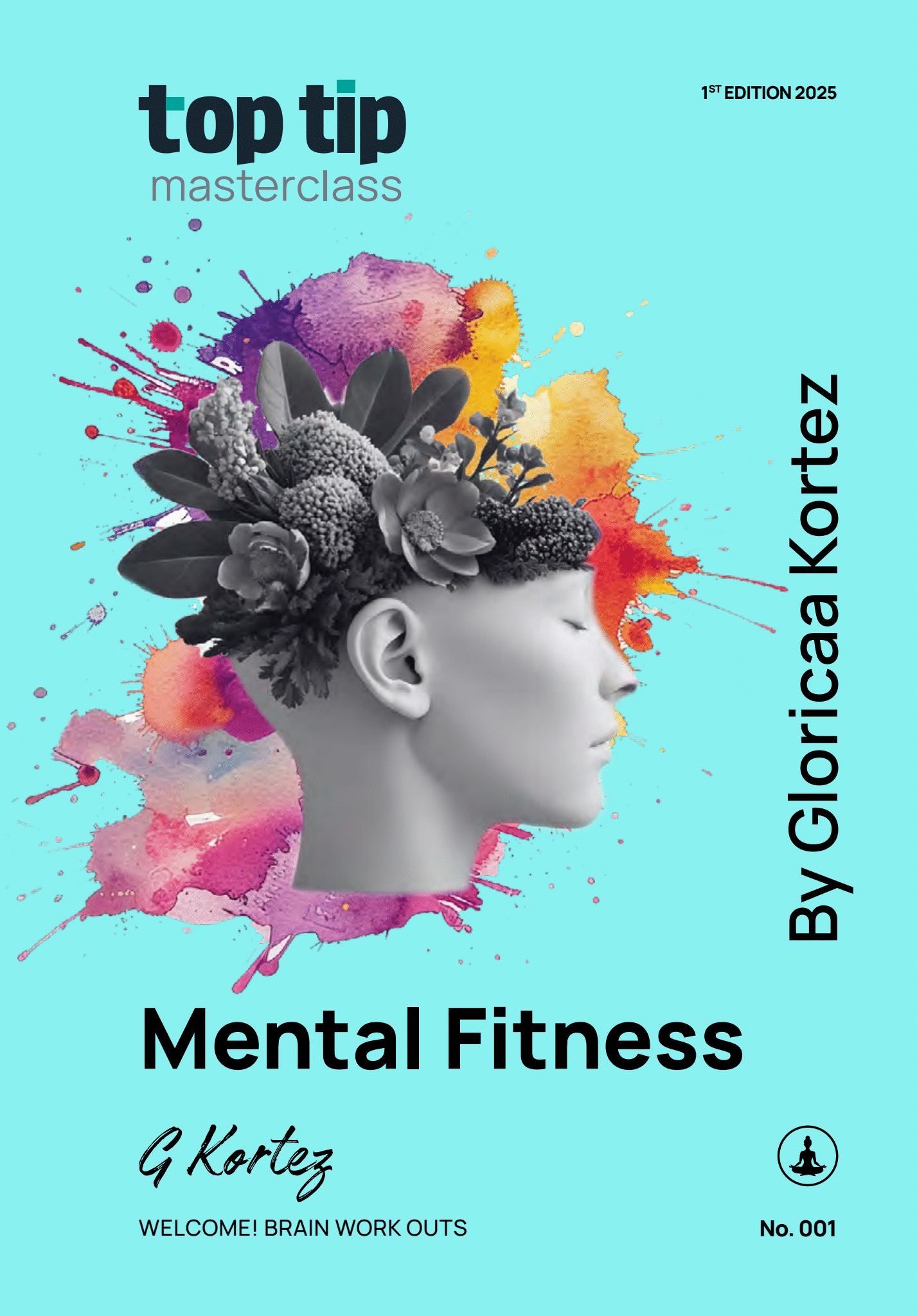 Top Tip Masterclass - Mental Fitness By Gloricca Kortez