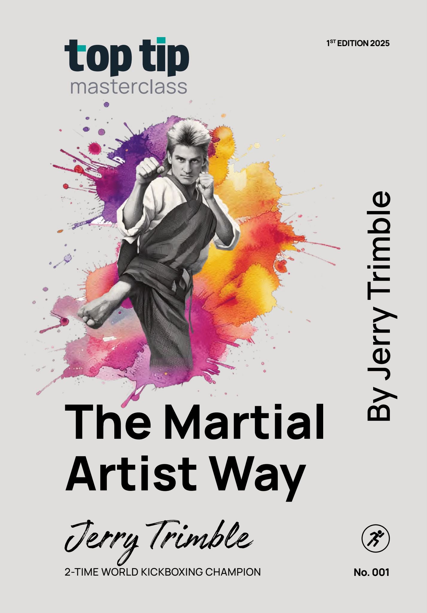 Top Tip Masterclass - The Martial Arts Way By Jerry Trimble